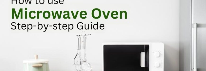 how-to-use-microwave-oven-guide